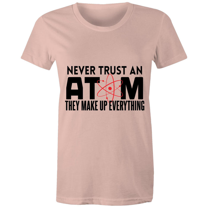 They make up everything! - Women's T-Shirt