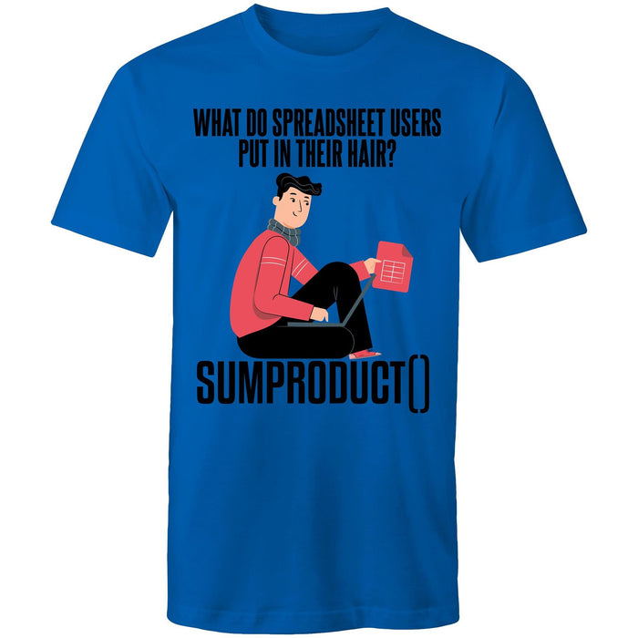 SUMPRODUCT in your hair! - Mens T-Shirt