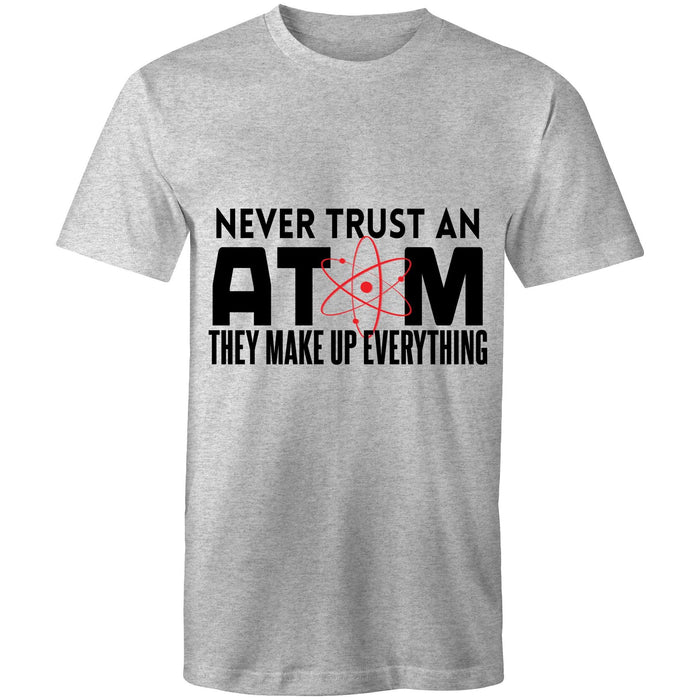 They make up everything! - Mens T-Shirt