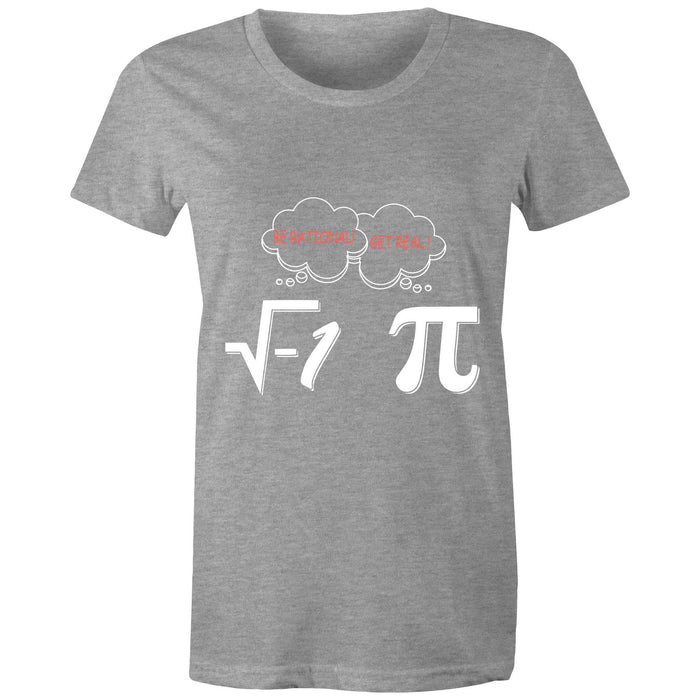 Unreal & Irrational - Women's T-shirt