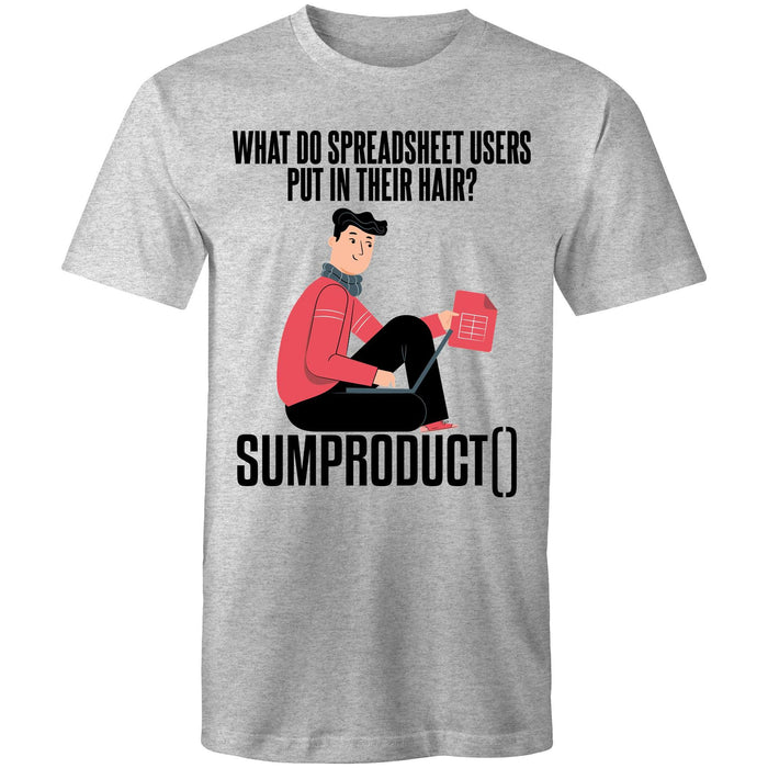 SUMPRODUCT in your hair! - Mens T-Shirt