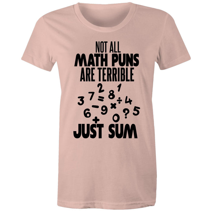 Not all math puns are terrible - Women's T-shirt